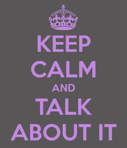 keep-calm-and-talk-about-it-7